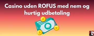 Nyt Dansk Casino uden ROFUS Din guide til online spil uden restriktioner